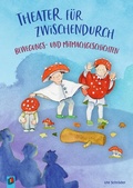 Cover: Theater f&uuml;r zwischendurch - Bewegungs- und Mitmachgeschichten - Verlag an der Ruhr