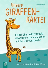 Abbildung von: Unsere Giraffen-Kartei - Kinder üben selbstständig gewaltfreie Kommunikation mit der Giraffensprache - Verlag an der Ruhr