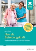 Abbildung von: Neu als Betreuungskraft - Humboldt Verlag