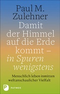 Cover: Damit der Himmel auf die Erde kommt - in Spuren wenigstens - Patmos