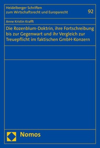 Abbildung von: Die Rozenblum-Doktrin, ihre Fortschreibung bis zur Gegenwart und ihr Vergleich zur Treuepflicht im faktischen GmbH-Konzern - Nomos