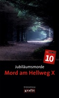 Cover: Jubil&auml;umsmorde. Mord am Hellweg X - GRAFIT