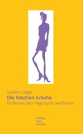 Cover: Die falschen Schuhe. Ein Roman &uuml;ber Magersucht und Bulimie - Verlagshaus Hernals
