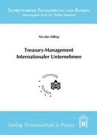 Abbildung von: Treasury-Management Internationaler Unternehmen - Verlag Wissenschaft & Praxis