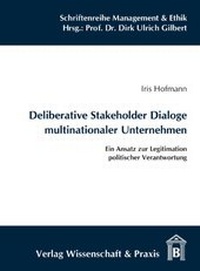 Abbildung von: Deliberative Stakeholder Dialoge multinationaler Unternehmen. - Verlag Wissenschaft & Praxis