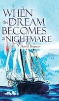 Cover: When the Dream Becomes a Nightmare - Tellwell Talent