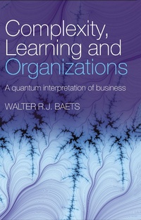 Enlarge image Cover: Complexity, Learning and Organizations - Routledge
