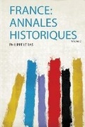 Cover: France: Annales Historiques: Volume 2 - HardPress Ltd