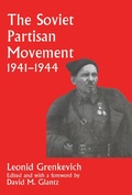 Cover: The Soviet Partisan Movement, 1941-1944 - Routledge