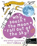 Cover: Why Doesn't the Moon Fall Out of the Sky? - Crabtree Publishing Co,US
