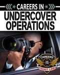 Cover: Careers in Undercover Operations - Crabtree Publishing Co,US