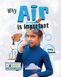 Cover: Why Air Is Important - Crabtree Publishing Company