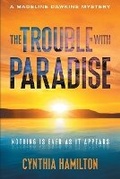 Cover: The Trouble with Paradise - Woodstock Press