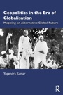 Cover: Geopolitics in the Era of Globalisation - Routledge India