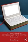 Cover: Introduction to Contemporary Print Culture - Routledge