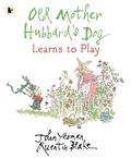 Cover: Old Mother Hubbard's Dog Learns to Play - Walker Books Ltd