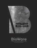 Cover: Bioware: Stories and Secrets from 25 Years of Game Development - Dark Horse Comics,U.S.