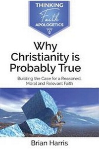 Enlarge image Cover: Why Christianity is Probably True - Authentic Media