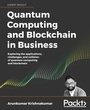Cover: Quantum Computing and Blockchain in Business - Packt Publishing