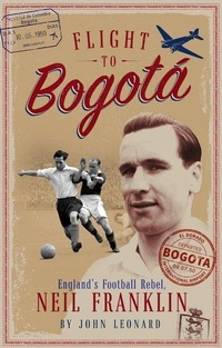 Bild vergrößern Bild: Flight to Bogota - Pitch Publishing Ltd