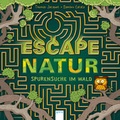 Cover: Escape Natur. Spurensuche im Wald - Arena
