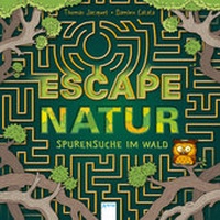 Abbildung von: Escape Natur. Spurensuche im Wald - Arena
