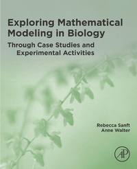 Enlarge image Cover: Exploring Mathematical Modeling in Biology Through Case Studies and Experimental Activities - Academic Press