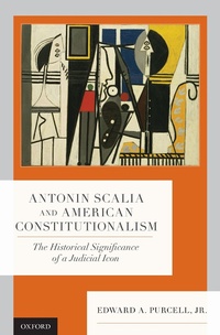 Abbildung von: Antonin Scalia and American Constitutionalism - OUP eBook