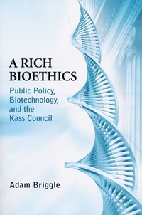 Abbildung von: A Rich Bioethics - University of Notre Dame Press