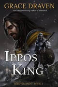 Cover: The Ippos King (World of the Wraith Kings, #3) - Grace Draven