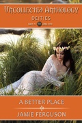 Cover: A Better Place (Uncollected Anthology, #21) - Uncollected Anthology
