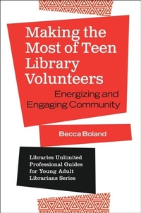 Abbildung von: Making the Most of Teen Library Volunteers - Libraries Unlimited