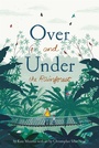 Cover: Over and Under the Rainforest - Chronicle Books LLC