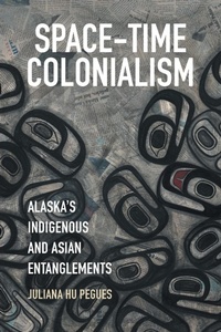 Enlarge image Cover: Space-Time Colonialism - The University of North Carolina Press