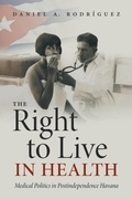 Cover: The Right to Live in Health - The University of North Carolina Press