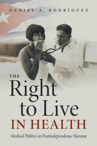 Enlarge image Cover: The Right to Live in Health - The University of North Carolina Press