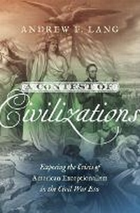 Enlarge image Cover: A Contest of Civilizations - The University of North Carolina Press