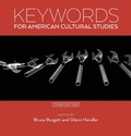 Cover: Keywords for American Cultural Studies, Third Edition - New York University Press