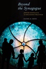 Cover: Beyond the Synagogue - New York University Press