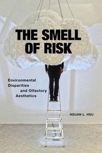 Enlarge image Cover: The Smell of Risk - New York University Press