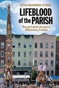 Cover: Lifeblood of the Parish - New York University Press
