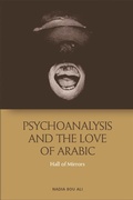 Cover: Psychoanalysis and the Love of Arabic - Edinburgh University Press