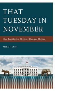 Enlarge image Cover: That Tuesday in November - Rowman & Littlefield Publishers
