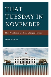 Enlarge image Cover: That Tuesday in November - Rowman & Littlefield Publishers
