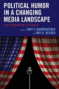 Enlarge image Cover: Political Humor in a Changing Media Landscape - Lexington Books