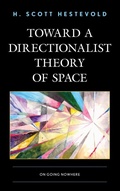 Cover: Toward a Directionalist Theory of Space - Lexington Books
