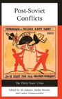 Cover: Post-Soviet Conflicts - Lexington Books