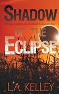 Cover: Shadow of the Eclipse - Wild Rose Press