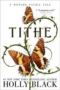 Abbildung von: Tithe - Margaret K. McElderry Books
