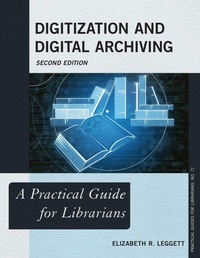 Enlarge image Cover: Digitization and Digital Archiving - Rowman & Littlefield Publishers